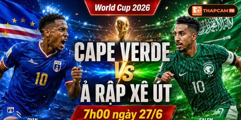 Soi kèo nhà cái Cabo Verde vs Saudi Arabia là kèo đấu khắc nghiệt cho tấm vé vào vòng 32 đội. 