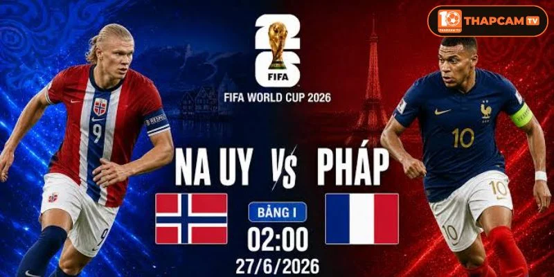 Soi kèo nhà cái Na Uy vs Pháp là kèo đấu cạnh tranh sòng phẳng tấm vé tiến vào vòng 32 đội. 