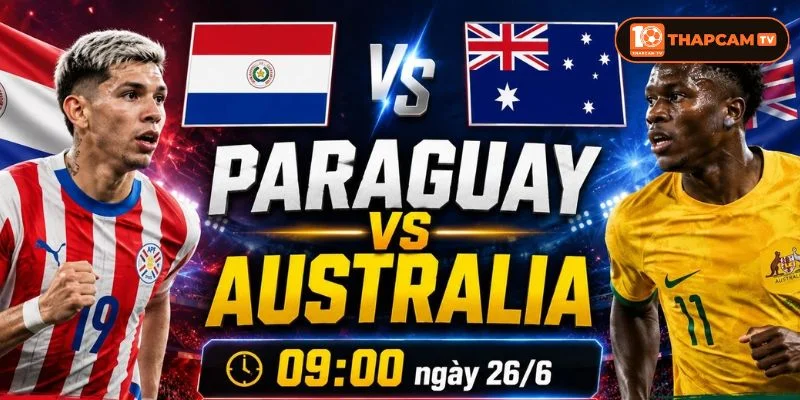 Soi kèo nhà cái Paraguay vs Úc là kèo đấu cạnh tranh sòng phẳng tấm vé tiến vào vòng 32 đội. 